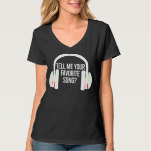 Tell Me Your Favourite Song Ice Breaker Headphones T-Shirt