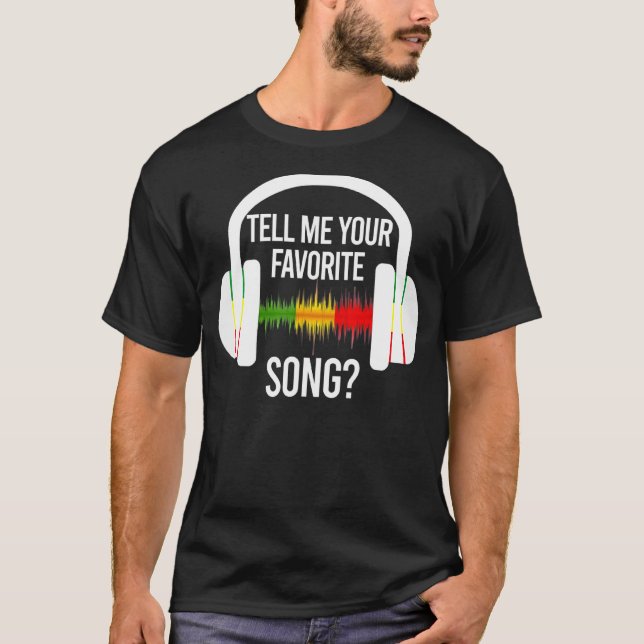 Tell Me Your Favourite Song Ice Breaker Headphones T-Shirt (Front)