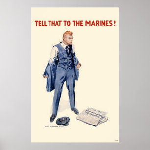 Tell That To The Marines! Poster