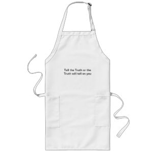 Tell the Truth Custom Long Apron