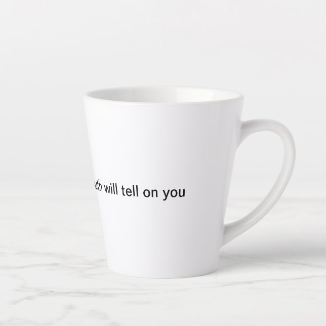 Tell the Truth Latte Mug (Right)