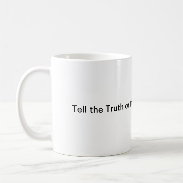 Tell the Truth Mug (Left)