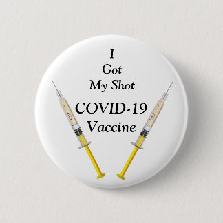 Tell the world you’ even shot! -With COVID vaccine 6 Cm Round Badge