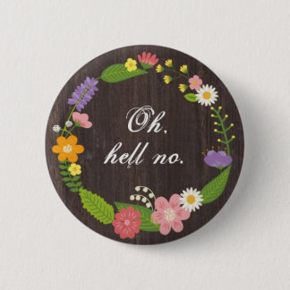 Tell us how you really feel. 6 cm round badge