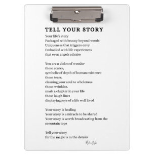 Tell Your Story Courage poem poster wall art  Clipboard