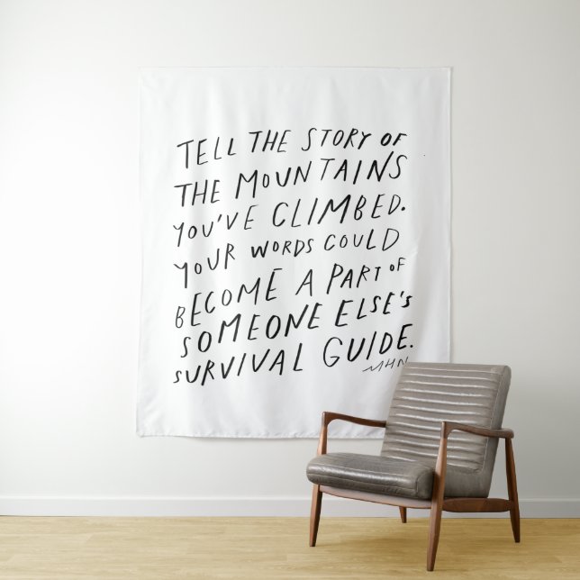Tell your story - inspirational quote writer gift tapestry (In Situ)