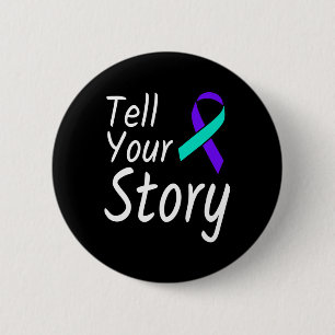 Tell Your Story Suicide Prevention Ribbon Awarenes 6 Cm Round Badge