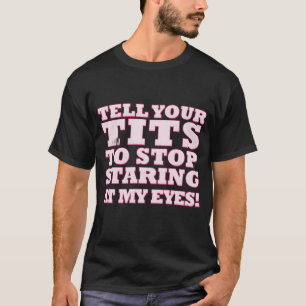 Tell Youritso Stop Staring At My Eyes retro T-Shirt
