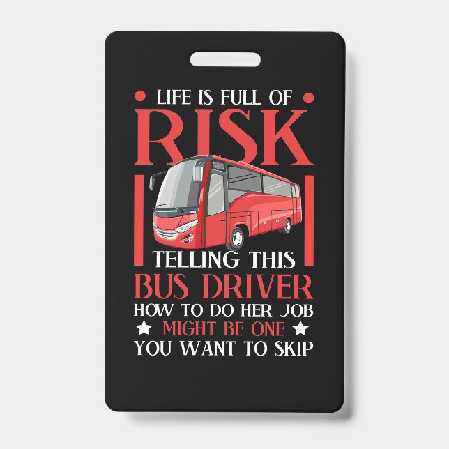 Telling This Bus Driver How To Do ID Badge (Front)