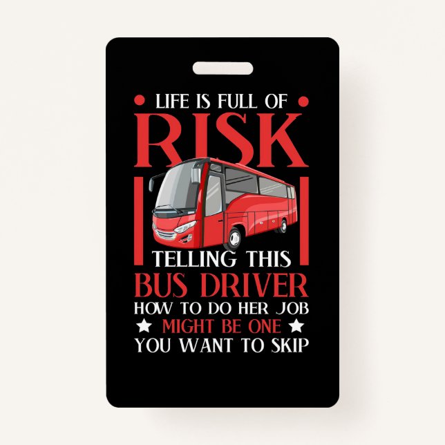 Telling This Bus Driver How To Do ID Badge (Front)