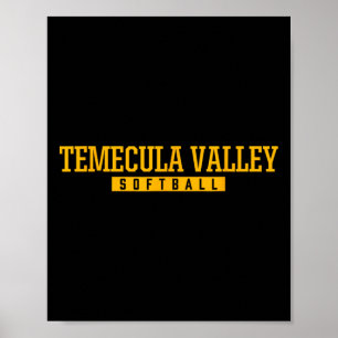 Temecula Valley High School Softll Poster