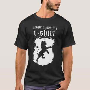 Templar Knight  Mediaeval Fantasy  Knight In Shini T-Shirt