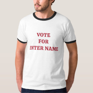 Template text VOTE FOR ... T-Shirt