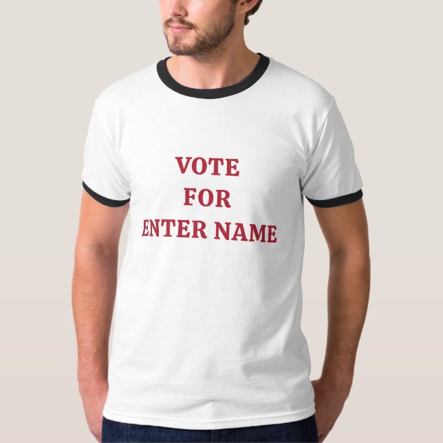 Template text VOTE FOR ... T-Shirt (Front)