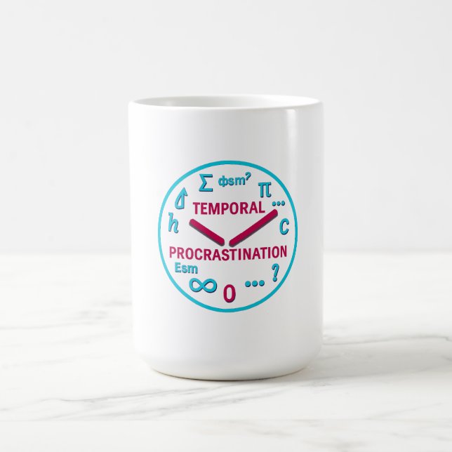Temporal Procrastination Physics Clock T-Shirt Coffee Mug (Center)