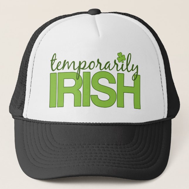 Temporarily Irish Trucker Hat (Front)