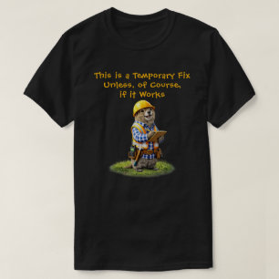 "Temporary Fix" T-Shirt