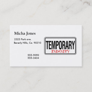 Temporary Insanity Road Sign Business Card