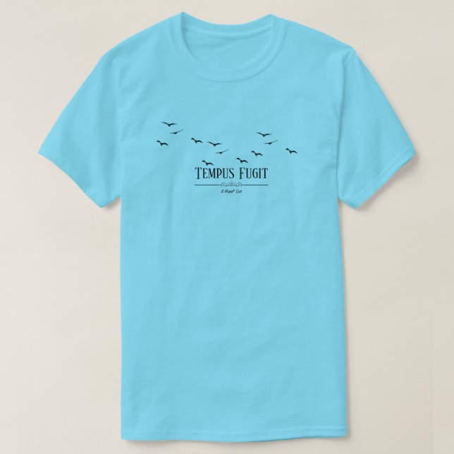 Tempus Fugit - A MisterP Shirt (Design Front)