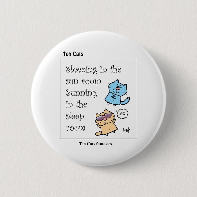 TEN CATS -Sunning 6 Cm Round Badge (Front)