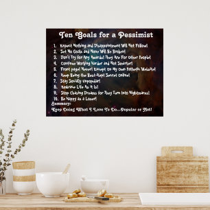 Ten Goals for a Pessimist Poster