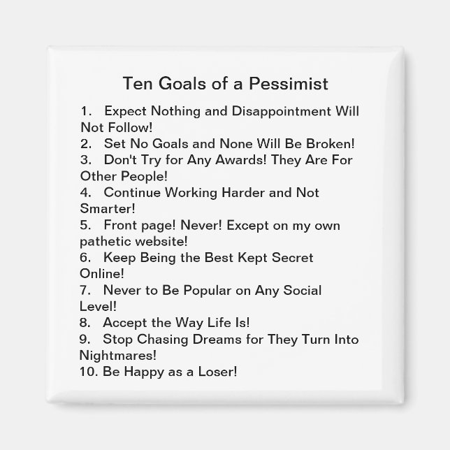Ten Goals of a Pessimist Magnet (Front)
