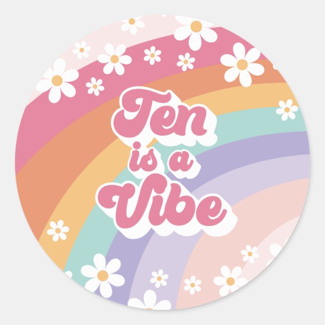 Ten is a Vibe Retro Rainbow 10th Birthday Classic Round Sticker (Front)