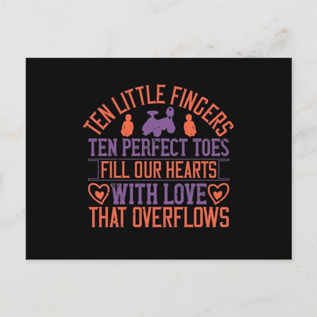 Ten Little Fingers Ten Perfect Toes Fill Our Heart Announcement Postcard (Front)