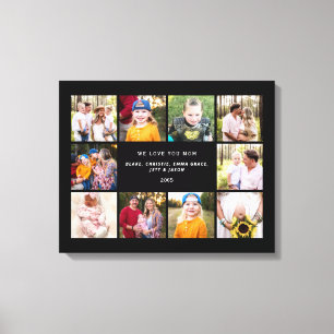 Ten Photo We Love You Mum Custom Canvas Print