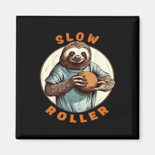 Ten Pin Bowlers Men Womens Sloth Slow Roller Funny Magnet