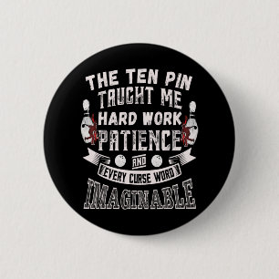 Ten Pin Taught Me Every Curse Word Men Women Funny