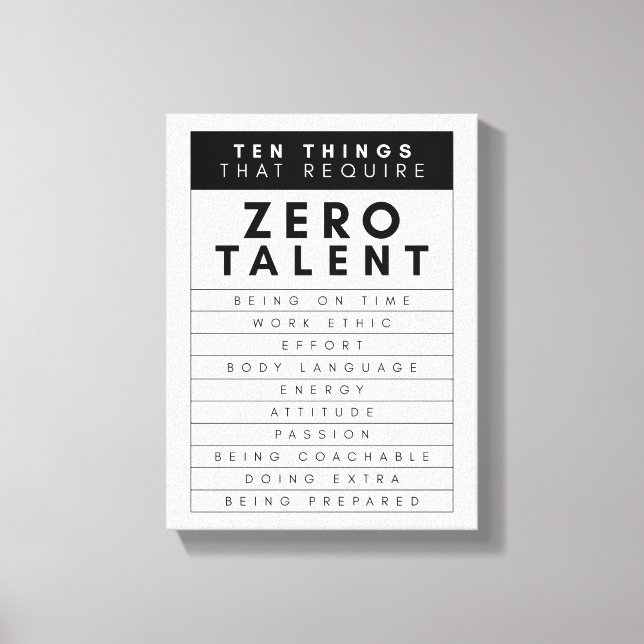 Ten Things That Require Zero Talent  Canvas Print (Front)