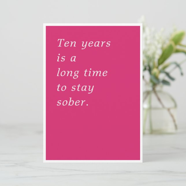 Ten Years is a Long Time Card (Standing Front)