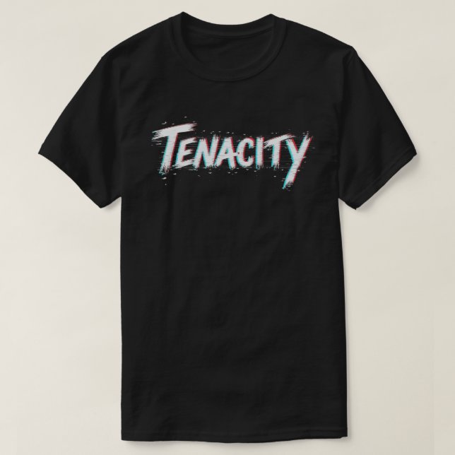 Tenacity - Motivational T-shirt Design  (Design Front)