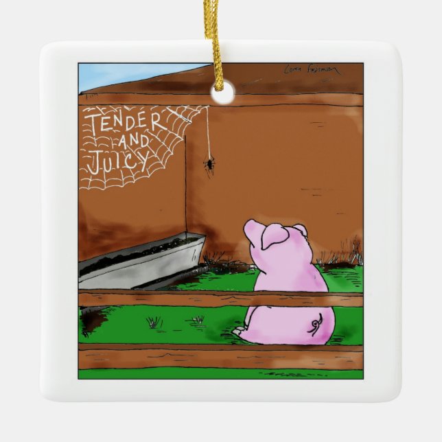 Tender and Juicy Charlotte's Web Cartoon Ceramic Ornament (Front)