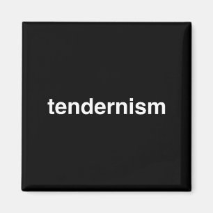 Tendernism Meme Tender Barbecue Bbq Novelty Big Te Magnet