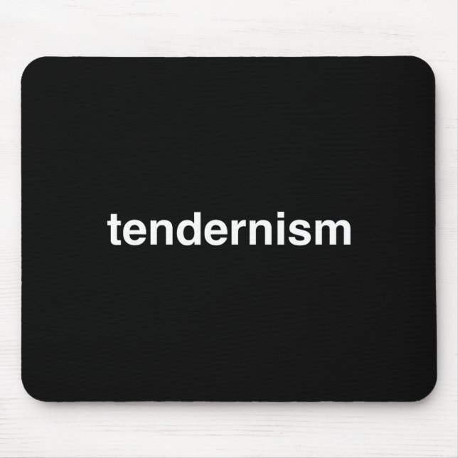 Tendernism Meme Tender Barbecue Bbq Novelty Big Te Mouse Mat (Front)