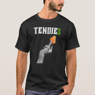 Tendies  Wsb Meme Chicken Tendies Money T-Shirt
