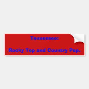 Tennessee:Rocky Top and Country Pop. Bumper Sticker