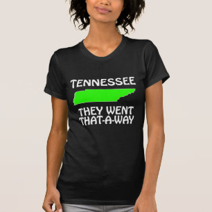 Tennessee - They Went That-A-Way T-Shirt