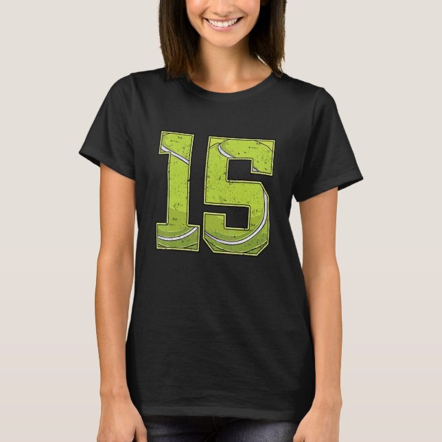 Tennis 15th Birthday Boy Girl Fifteen 15 Years Old T-Shirt (Front)
