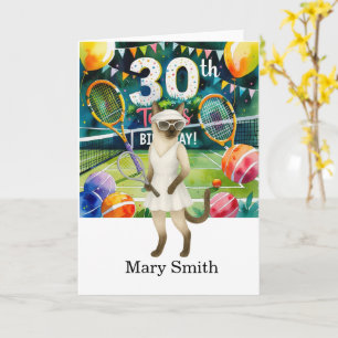 Tennis 30th birthday themed for Siamese Cat lovers Card