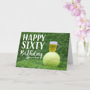 Tennis  60th Birthday with ball and beer  Card