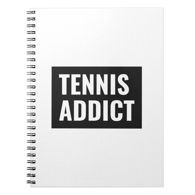 Tennis Addict Black and White Funny Athlete Quote Notebook (Front)