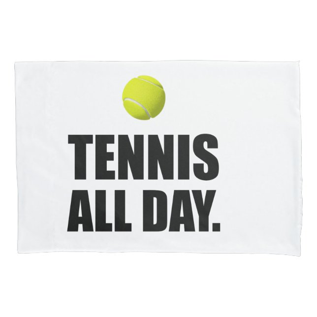 Tennis All Dat Pillowcase (Front)
