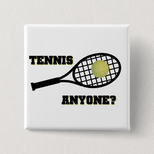 Tennis Anyone? 15 Cm Square Badge