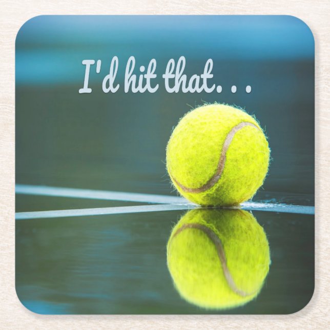 Tennis ball I'd Hit That Funny Gift Square Paper Coaster (Front)