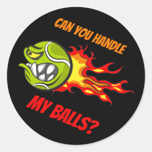 Tennis Ball in Flames, Funny Sport Quote, Black Classic Round Sticker
