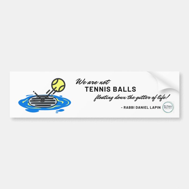 Tennis Ball Quote Bumper Sticker (Front)