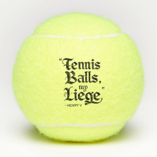 "Tennis Balls, My Liege" - Shakespeare-Inspired Tennis Balls